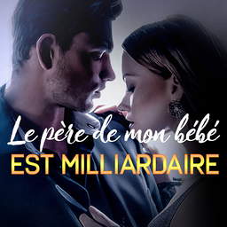 Le père de mon bébé est milliardaire