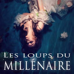 Les loups du millénaire