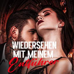 Wiedersehen mit meinem Entführer