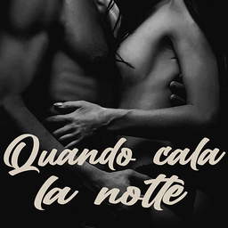 Quando cala la notte