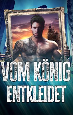 Cover image for Vom König entkleidet