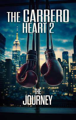 The Carrero Heart 2: The Journey