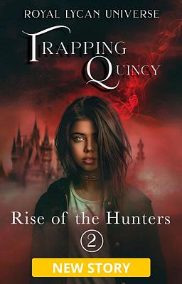 Trapping Quincy 2: Rise of the Hunters