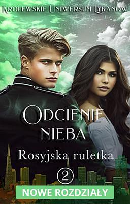 Odcienie nieba 2. Rosyjska ruletka