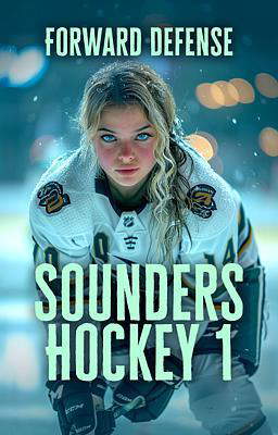 Sounders Hockey Book 1: Forward Defense