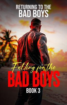 Returning to the Bad Boys by Lisa Rhead - GALATEA