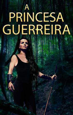 A Princesa Guerreira