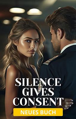 Cover image for Silence Gives Consent (Deutsch)