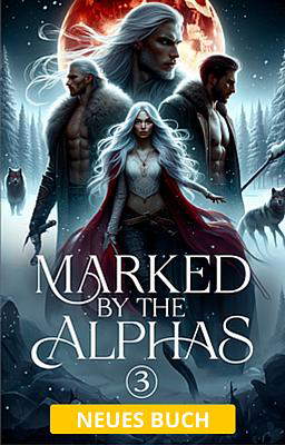 Owned by the Alphas Buch 3: Marked by the Alphas