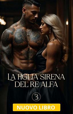 La figlia sirena del re alfa