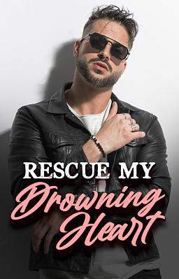 Rescue my Drowning Heart (français)
