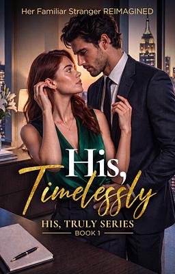 His, Timelessly