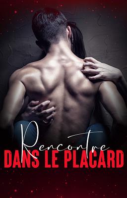 Rencontre dans le placard