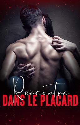 Rencontre dans le placard