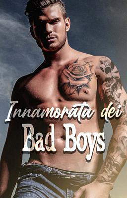 Innamorata dei Bad Boys