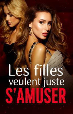 Les filles veulent juste s'amuser
