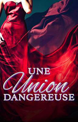 Une Union Dangereuse