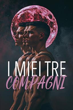 Il Branco dei Confini 1 - I miei tre compagni