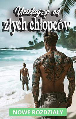 Uciekając od złych chłopców