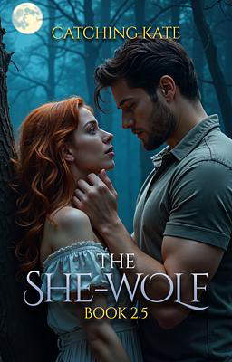 The She-Wolf Series: Catching Kate