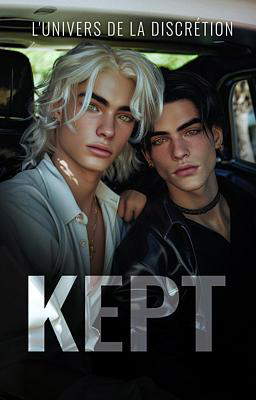 Univers de Discrétion : Kept