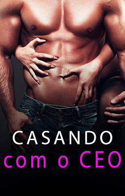 Casando com o CEO
