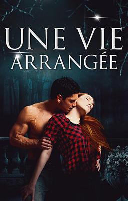 Une vie arrangée