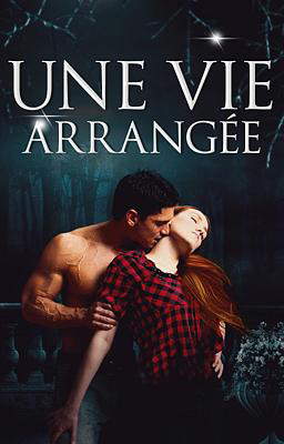Une vie arrangée