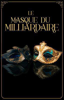 Le Masque du Milliardaire