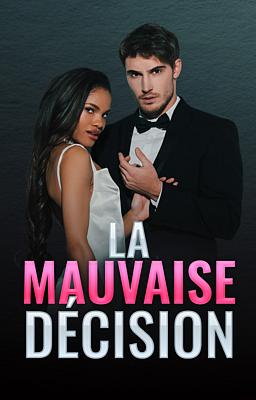 Cover image for La Mauvaise Décision