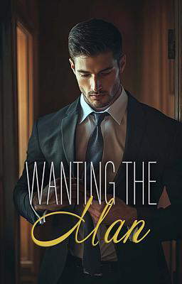 Wanting the Man