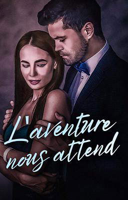 L'aventure nous attend