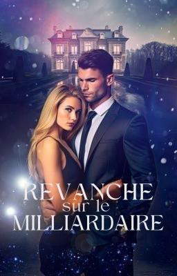 La Vengeance sur le Milliardaire