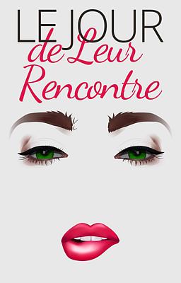 Le Jour de Leur Rencontre
