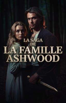 La Saga de la Famille Ashwood