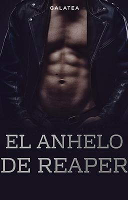 El anhelo de Reaper
