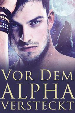 Vor dem Alpha versteckt