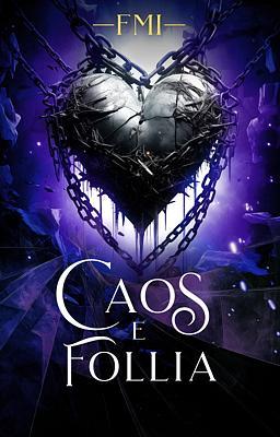 FMI 8: Caos e follia