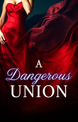 A Dangerous Union (Deutsch)