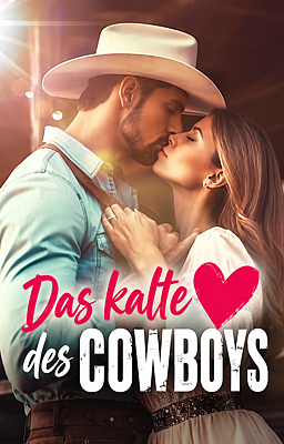 Das kalte Herz des Cowboys