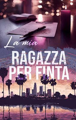 La mia ragazza per finta