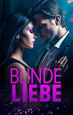 Blinde Liebe