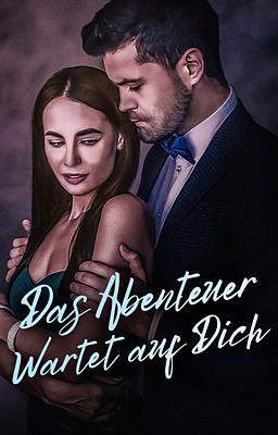Das Abenteuer Wartet auf Dich