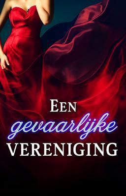 Een gevaarlijke vereniging