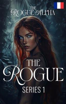 La Série Rogue Livre 1 : L'Alpha Rogue