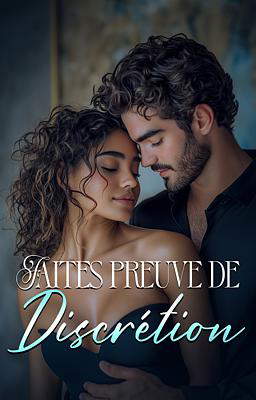 Faites preuve de discrétion