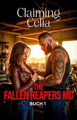The Fallen Reapers MC 1:  Claiming Celia 