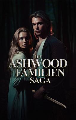 Die Ashwood Familien Saga