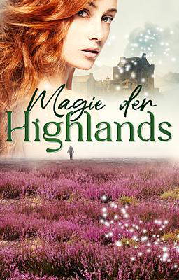 Magie der Highlands