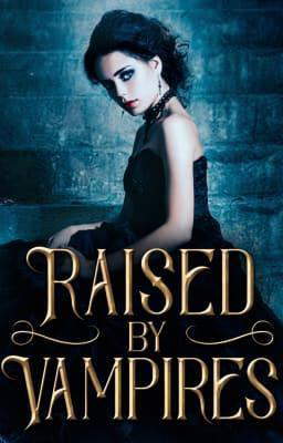 Raised By Vampires (Nederlands)